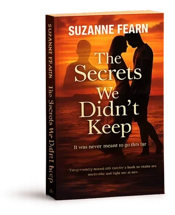 Paperback edition of The Secrets We Didn't Keep by Suzanne Fearn